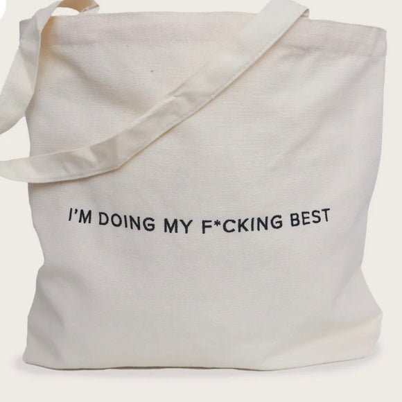 I’m Doing My F*cking Best - Tote