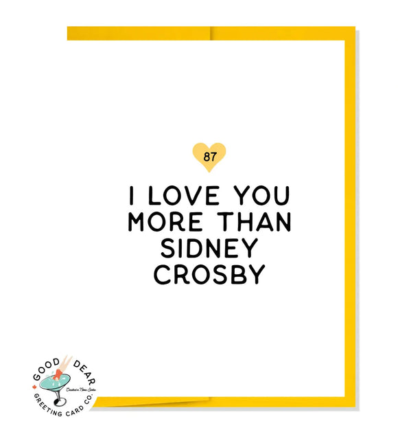 I Love You More Than Sidney Crosby - Card