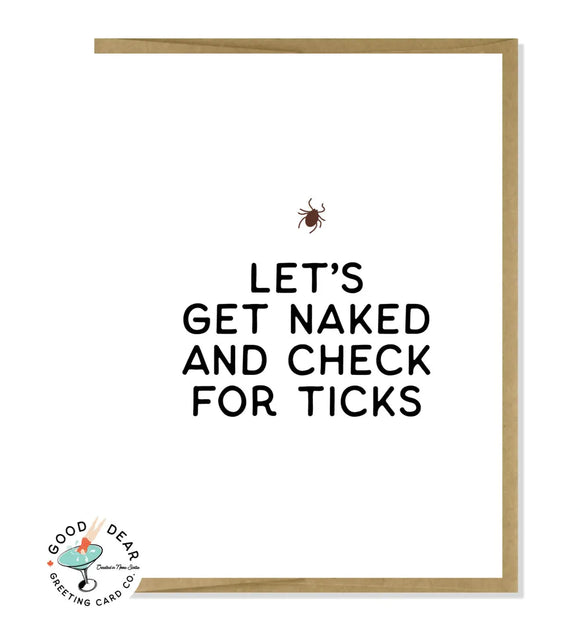 Let’s Get Naked And Check For Ticks - Card