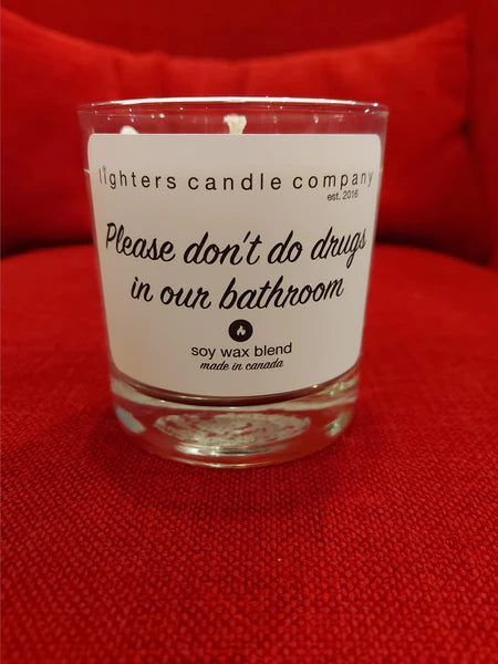 Please Don’t Do Drugs In Our Bathroom - Lighters Candle Co- Mulberry