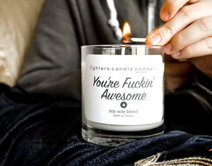 You’re Fuckin Awesome-Lighters Candle Co- Brown Sugar