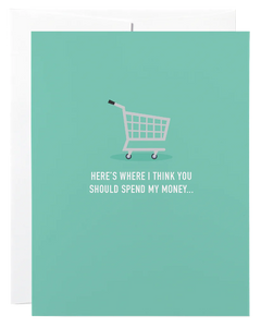 Card-Here’s where I think you should spend my money
