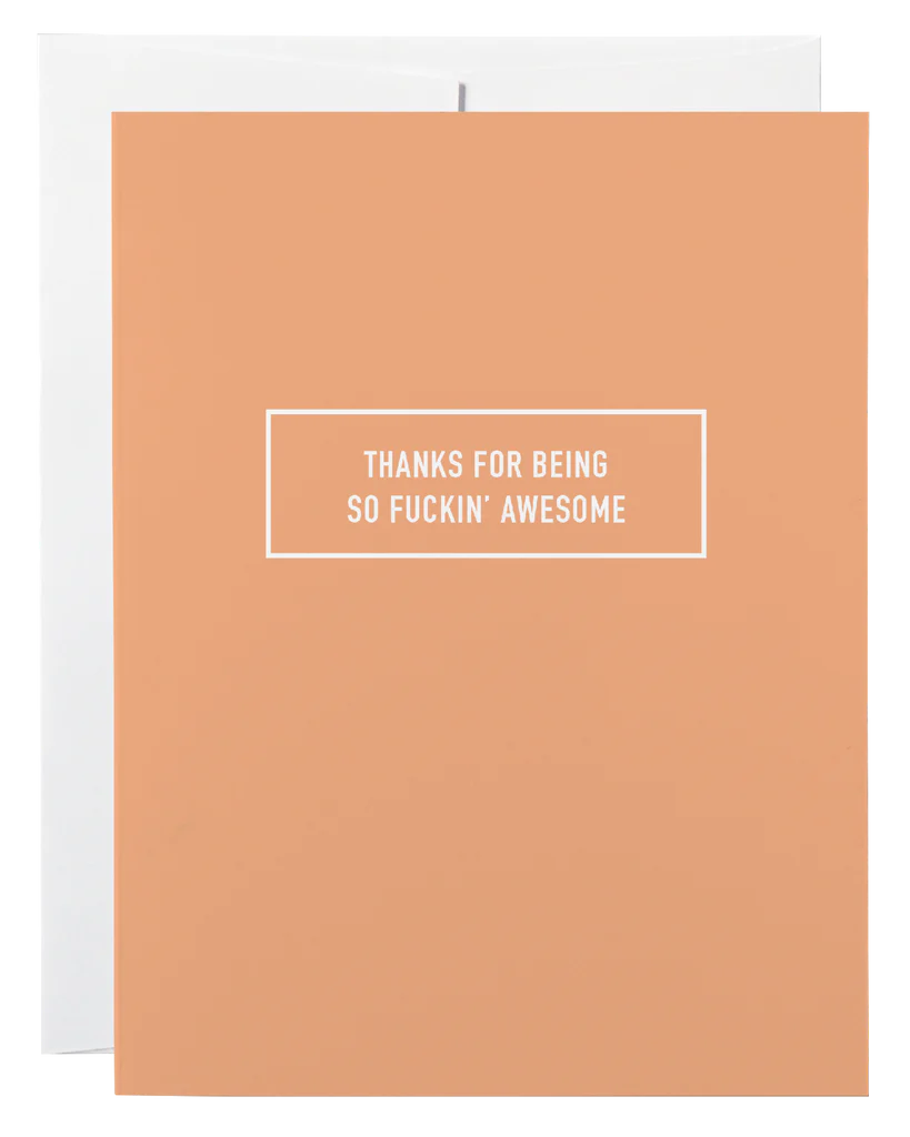 Card - Thanks For Being So Fuckin’ Awesome