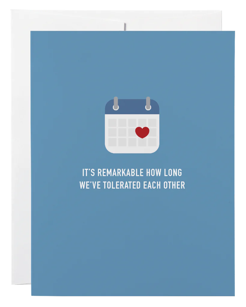 It’s remarkable how long we’ve tolerated each other - Card