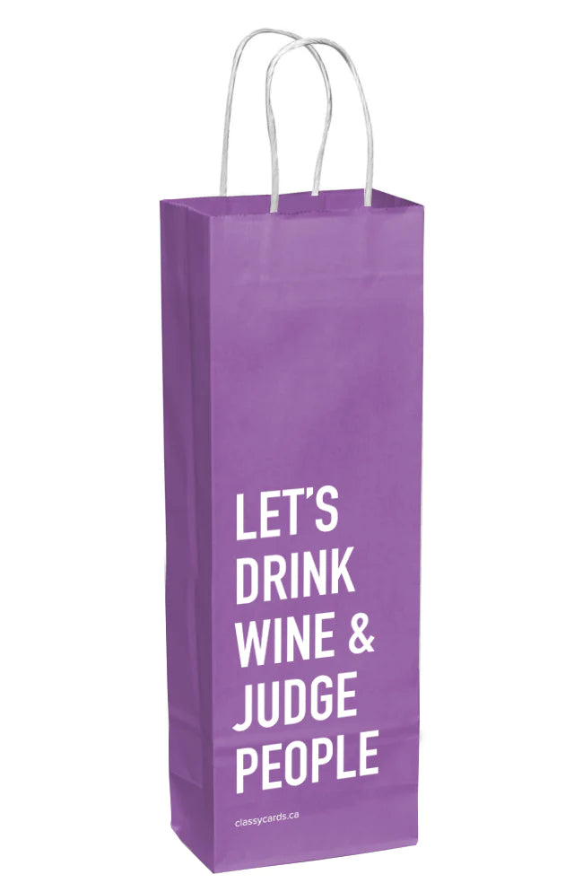 Let’s Drink Wine & Judge People Gift Bag