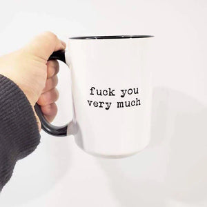 Fuck You Very Much Mug