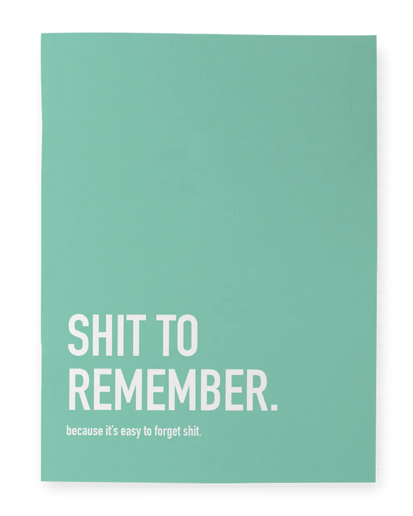 Shit to remember Notebook