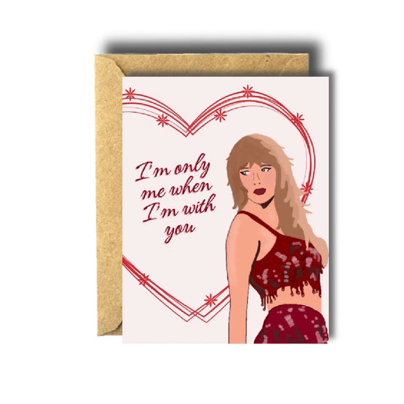 Bee unique-Taylor Swift I'm Only Me When I'm With You Love / Valentines Card