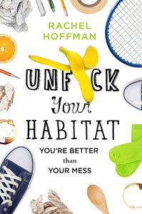 Unfuck Your Habitat Book