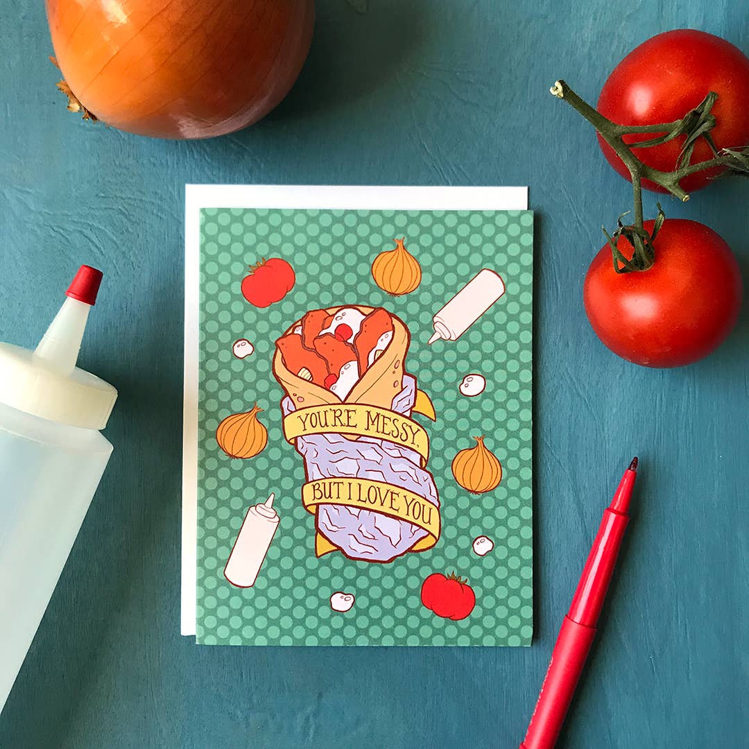 Donair You're Messy But I Love You Card