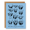 Relax It’s Your Birthday - Greeting Card