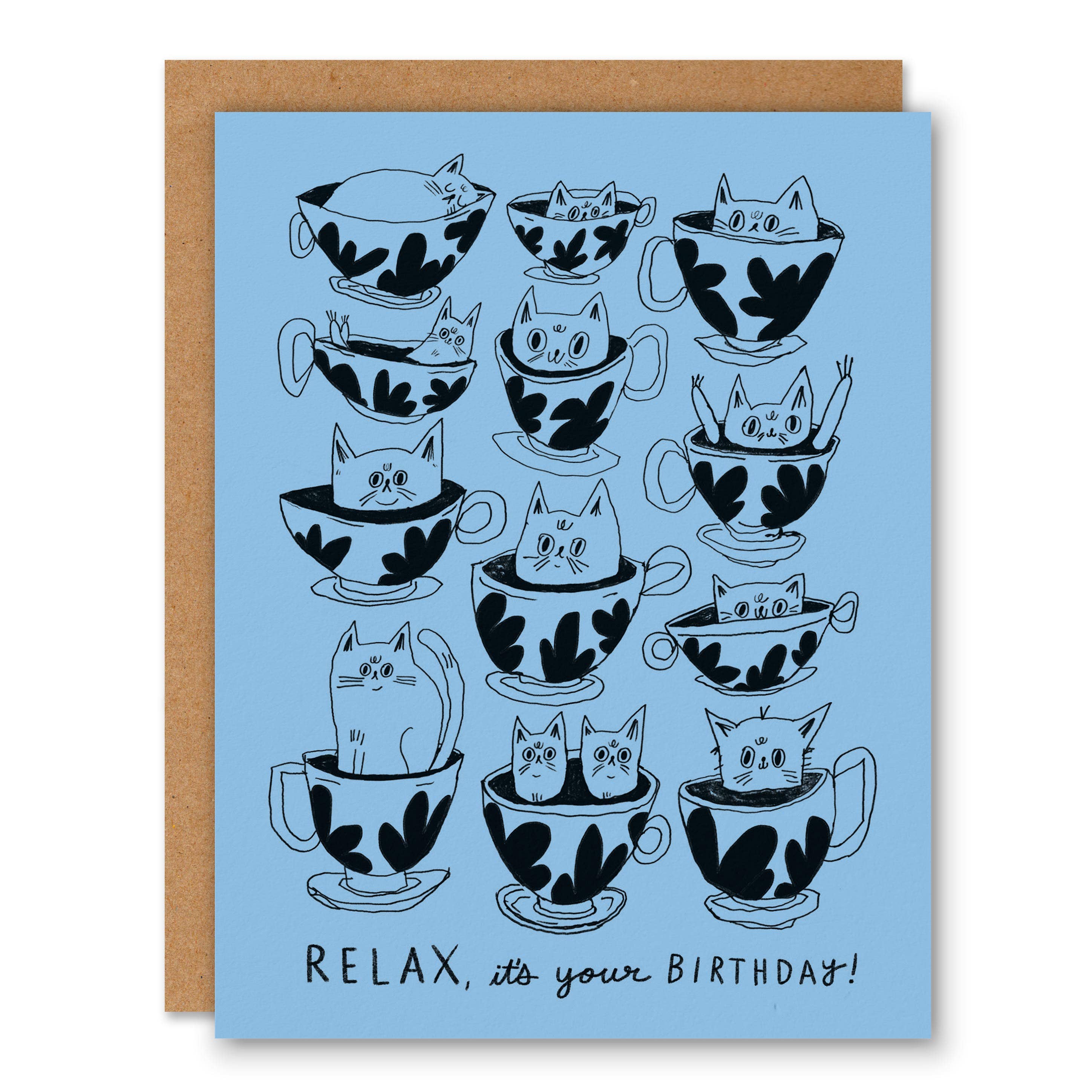 Relax It’s Your Birthday - Greeting Card