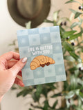 Life Is Butter With You Croissant Jelly Card