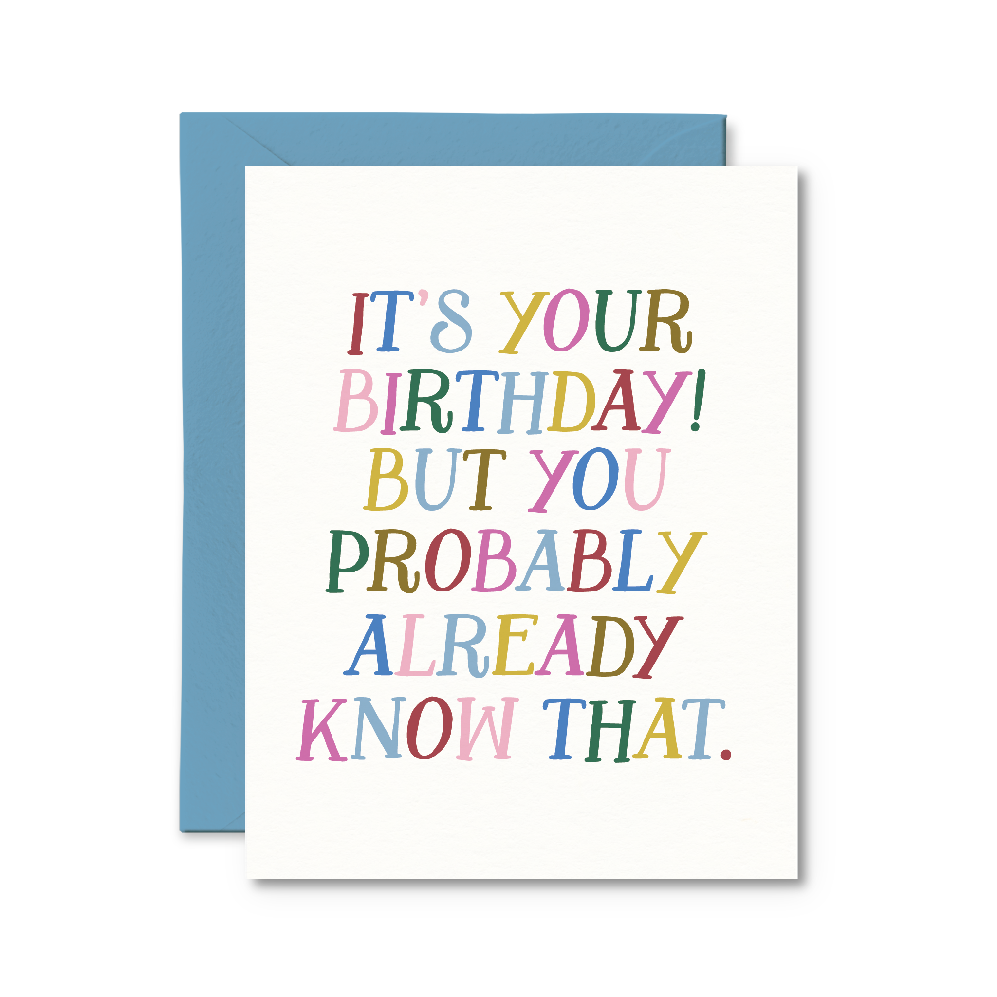 You Probably Already Know That Birthday Card