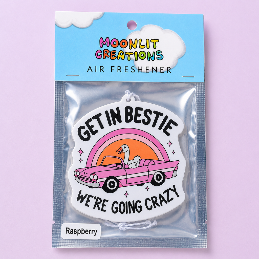 Get In Bestie We're Going Crazy Air Freshener