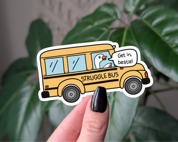 Struggle Bus Sticker, Funny Mental Health Goose Decal: Loose