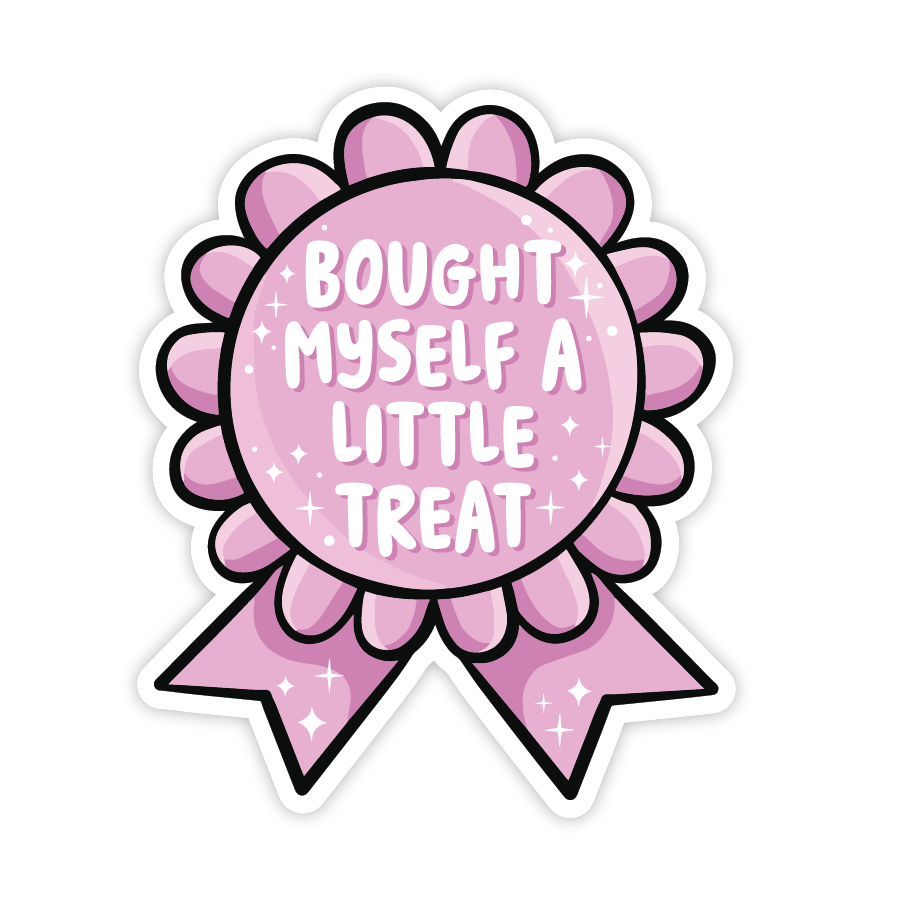 Bought Myself A Little Treat Award Sticker