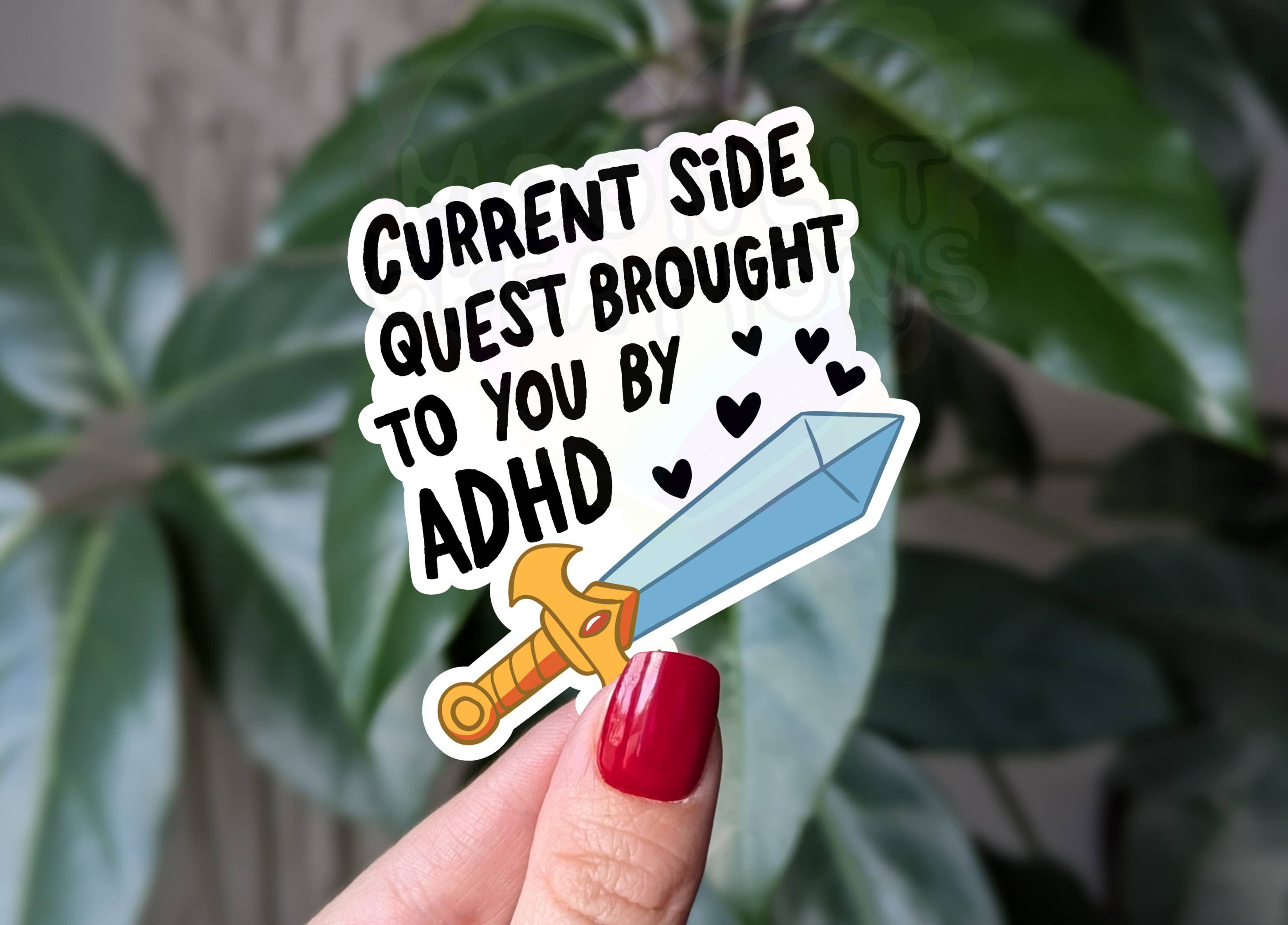 Current side quest brought to you by ADHD vinyl sticker: