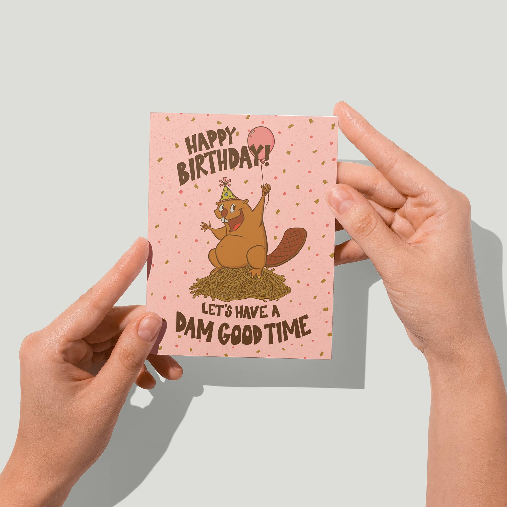 Dam Good Birthday Card: Please package WITH protective sleeves