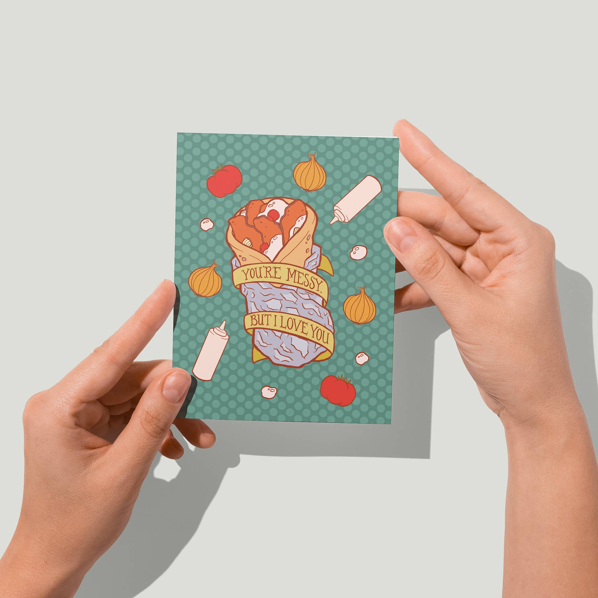 Donair You're Messy But I Love You Card