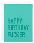 Card - Happy Birthday Fucker