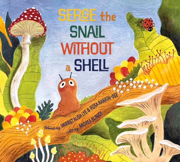 Serge The Snail Without A Shell