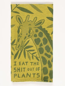 Eat the Shit out of Plants Dish Towel