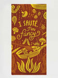 I sauté l’m Fancy Dish Towel