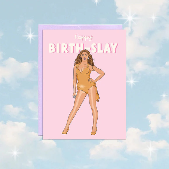 Happy Birth-Slay Card