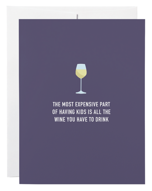 Card - The Most Expensive Part Wine Kids