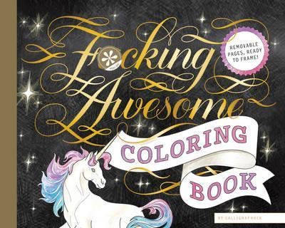 Fucking Awesome Colouring Book